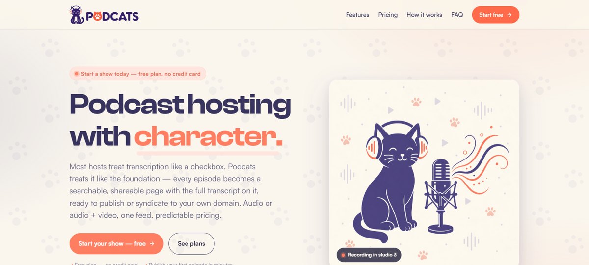 Podcats homepage showing a cat with headphones at a studio microphone and the headline ‘Podcast hosting with character.’
